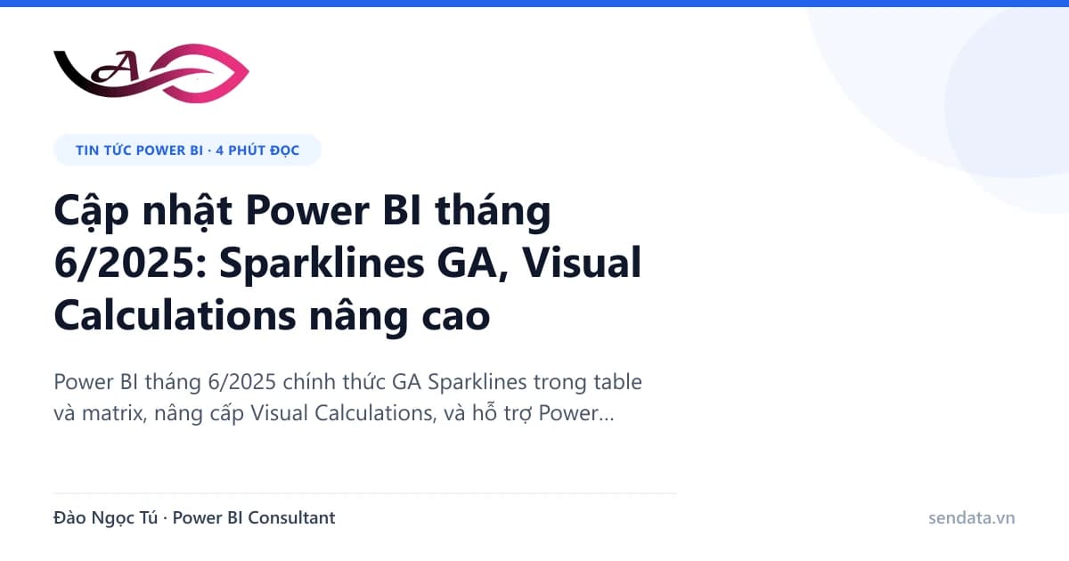 Cập nhật Power BI tháng 6/2025: Sparklines GA - SenData blog Power BI