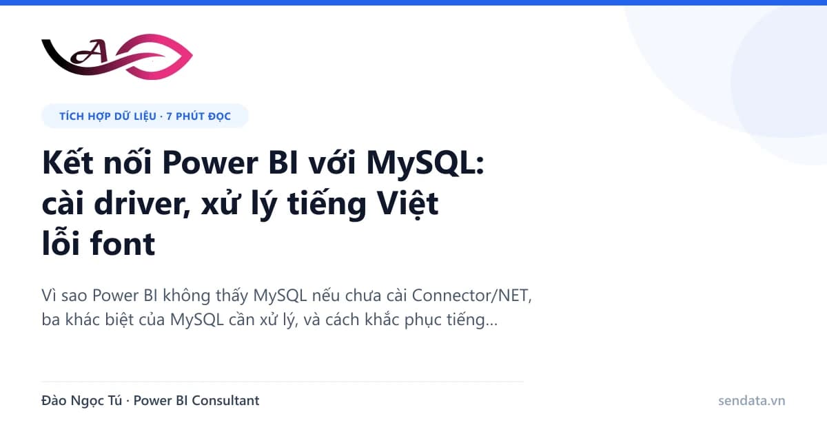 Kết nối Power BI với MySQL: cài driver, xử lý tiếng Việt lỗi font - SenData blog Power BI